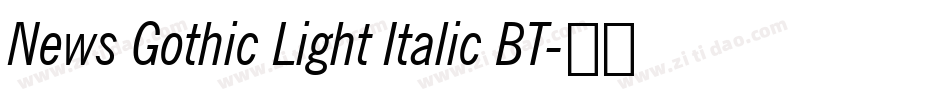 News Gothic Light Italic BT字体转换
